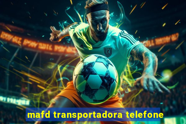 mafd transportadora telefone